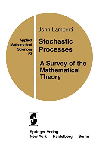 Imagen de archivo de Stochastic Processes: A Survey of the Mathematical Theory a la venta por BookHolders