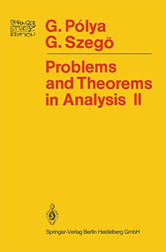 Beispielbild fr Problems and Theorems in Analysis II : Theory of Functions, Zeros, Polynomials, Determinants, Number Theory, Geometry zum Verkauf von Better World Books