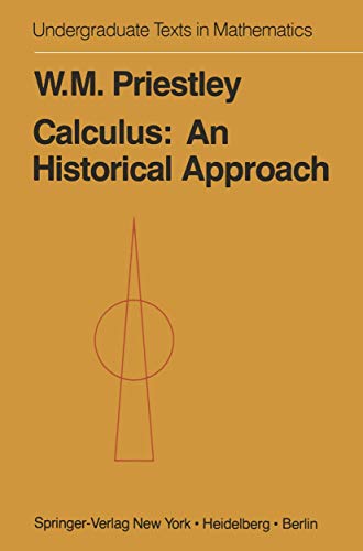 Imagen de archivo de Calculus: An Historical Approach (Undergraduate Texts in Mathematics) a la venta por Books of the Smoky Mountains