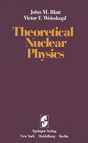 9780387903828: Theoretical Nuclear Physics