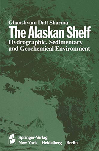 The Alaskan Shelf. Hydrographic, Sedimentary and Geochemical Environment.