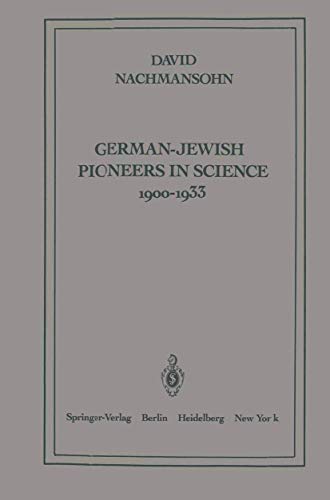 Imagen de archivo de German-Jewish Pioneers in Science, 1900-1933 a la venta por Better World Books