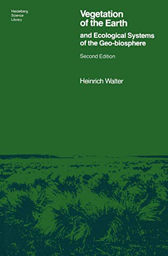 Stock image for Vegetation of the Earth and Ecological Systems of the Geobiosphere (Heidelberg Science Library) for sale by HPB-Red