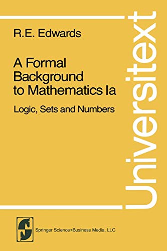 Beispielbild fr A Formal Background to Mathematics Pt. 1 : A and B Logic, Sets and Numbers zum Verkauf von Better World Books