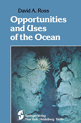 Opportunities and Uses of the Ocean (9780387904481) by Ross, David A.