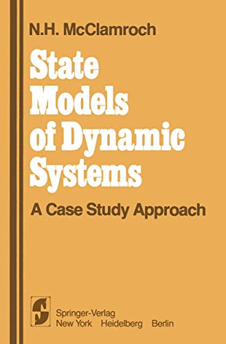9780387904900: State Models of Dynamic Systems: A Case Study Approach