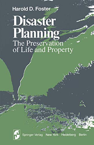 Disaster Planning. The Preservation of Life and Property