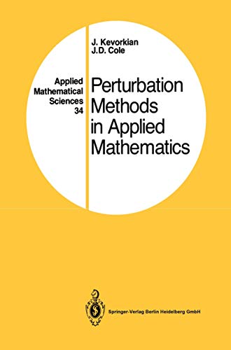 Beispielbild fr Perturbation Methods in Applied Mathematics (Applied Mathematical Sciences, 34) zum Verkauf von BooksRun