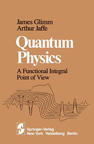 Beispielbild fr Quantum Physics: A Functional Integral Point of View zum Verkauf von Broad Street Books