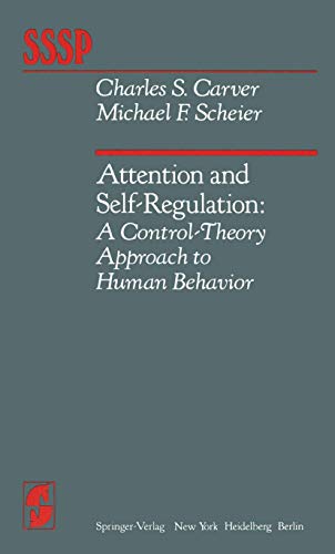 Imagen de archivo de Attention and Self-Regulation: A Control-Theory Approach to Human Behavior (Springer Series in Social Psychology) a la venta por Irish Booksellers