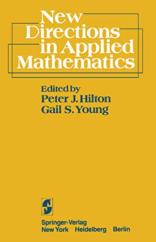9780387906041: New Directions in Applied Mathematics: Papers Presented April 25/26, 1980, on the Occasion of the Case Centennial Celebration