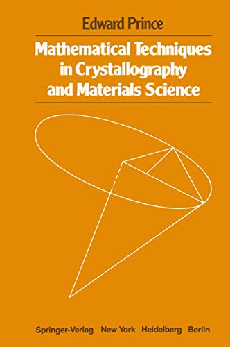 9780387906270: Mathematical techniques in crystallography and materials science