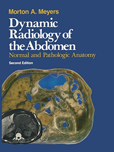 Beispielbild fr Dynamic Radiology of the Abdomen: Normal and Pathologic Anatomy zum Verkauf von Hawking Books