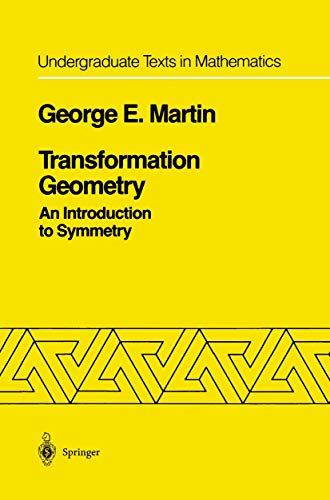 Transformation Geometry An Introduction to Symmetry - Martin, George E.