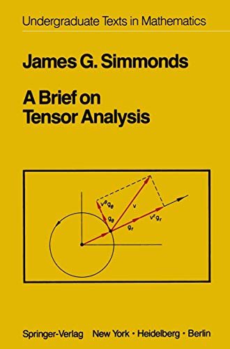 9780387906393: A Brief on Tensor Analysis (Undergraduate Texts in Mathematics)