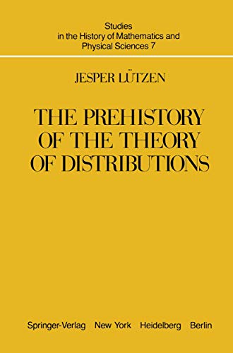 9780387906478: The Prehistory of the Theory of Distributions (Studies in the History of Mathematics and Physical Sciences, Vol. 7)