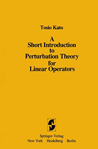 Imagen de archivo de A Short Introduction to Perturbation Theory for Linear Operators a la venta por HPB-Red