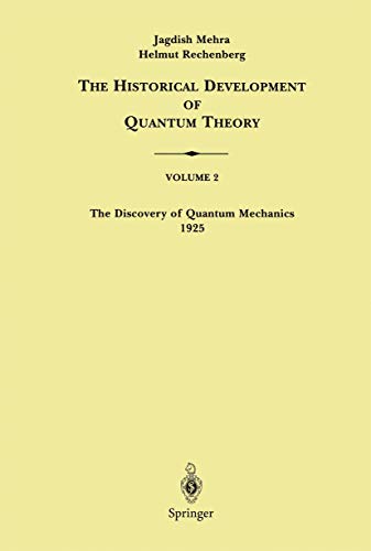 9780387906744: The Historical Development of Quantum Theory: The Discovery of Quantum Mechanics