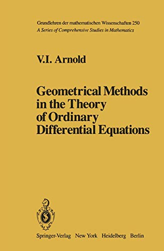 9780387906812: Geometrical methods in the theory of ordinary differential equations (Grundlehren der mathematischen Wissenschaften 250)