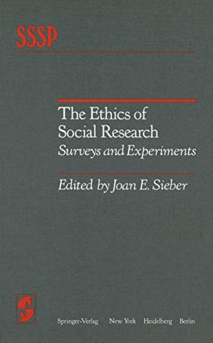Beispielbild fr The Ethics of Social Research : Surveys and Experiments zum Verkauf von Better World Books: West