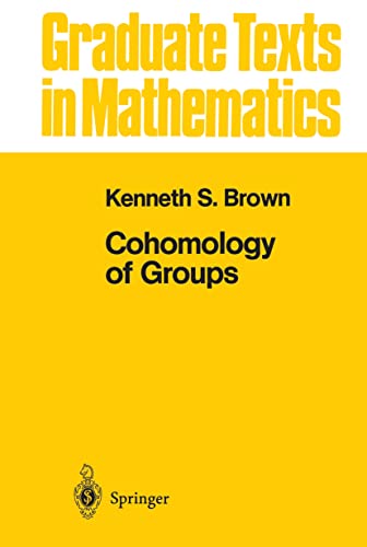 Cohomology of Groups (Graduate Texts in Mathematics, No. 87) (9780387906881) by Brown, Kenneth S.