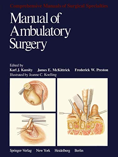 Manual of Ambulatory Surgery (Comprehensive Manuals of Surgical Specialties).