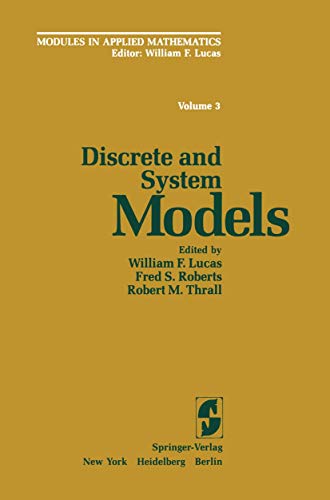 Stock image for Discrete and System Models. Modules in Applied Mathematics Volume 3 for sale by G. & J. CHESTERS