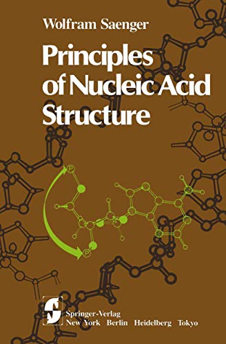 9780387907628: Principles of Nucleic Acid Structure (Springer Advanced Texts in Chemistry)