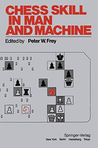 Imagen de archivo de Chess Skill in Man and Machine. 2nd ed. a la venta por Rob the Book Man