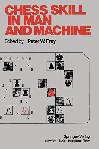 9780387908151: Chess Skill in Man and Machine