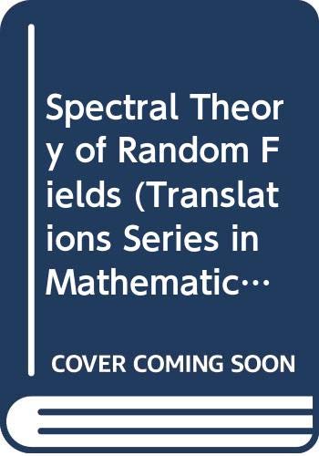 9780387908236: Spectral Theory of Random Fields (Translations Series in Mathematics and Engineering)