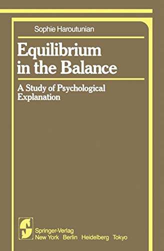 Stock image for Equilibrium in the Balance: A Study of Psychological Explanation (Proceedings in Life Sciences) for sale by Powell's Bookstores Chicago, ABAA