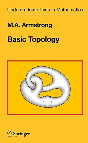 Basic Topology (Undergraduate Texts in Mathematics) - Armstrong, M.A.