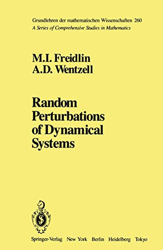 Random Perturbations of Dynamical Systems (9780387908588) by Mark I. Freidlin; A.D. Wentzell