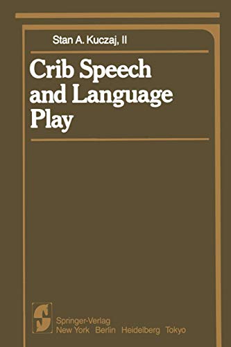 Stock image for Crib Speech and Language Play for sale by J. HOOD, BOOKSELLERS,    ABAA/ILAB