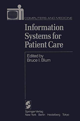 Stock image for Information Systems for Patient Care. (Computers and Medicine) for sale by Zubal-Books, Since 1961