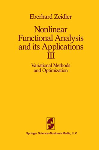 Nonlinear Functional Analysis and its Applications: III: Variational Methods and Optimization - Zeidler, E.