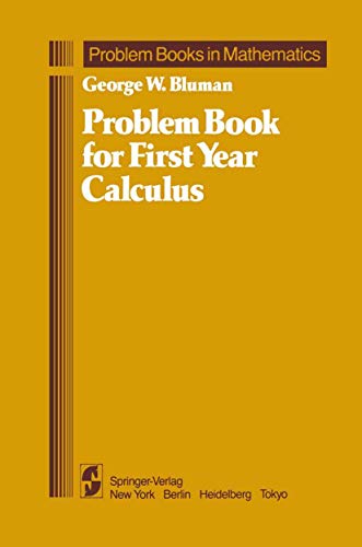 9780387909202: Problem Book for First Year Calculus (Problem Books in Mathematics)