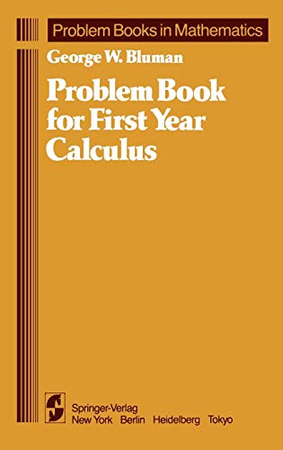 9780387909202: Problem Book for First Year Calculus (Problem Books in Mathematics)