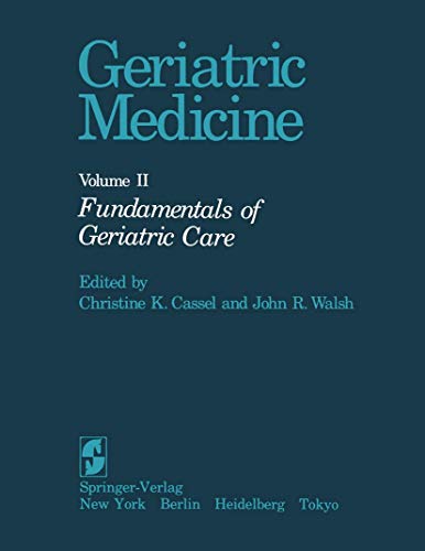 9780387909585: Geriatric Medicine: Volume II: Fundamentals of Geriatric Care