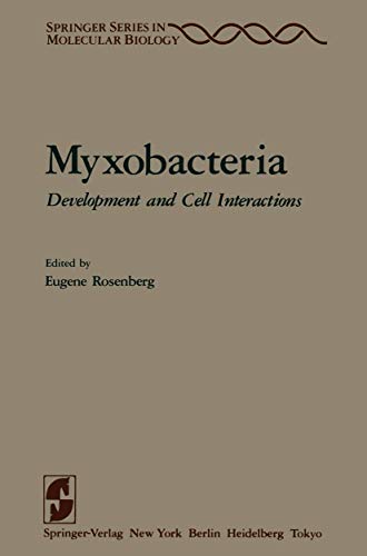 Myxobacteria: Development and Cell Interactions Springer Series in Molecular Biology