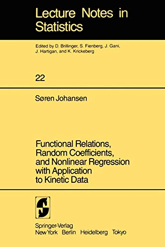 Functional Relations, Random Coefficients, and Nonlinear Regression with Application to Kinetic Data - S. Johansen