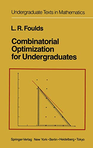 9780387909776: Combinatorial Optimization for Undergraduates (Undergraduate Texts in Mathematics)
