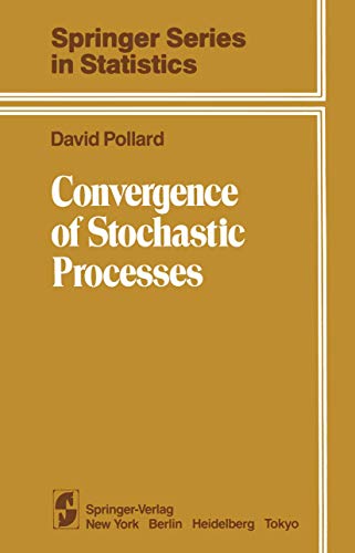 Convergence of Stochastic Processes (Springer Series in Statistics)