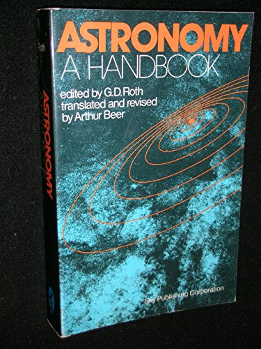 Beispielbild fr Astronomy, a Handbook zum Verkauf von Better World Books