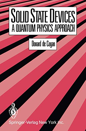 9780387912905: Solid State Devices: A Quantum Physics Approach
