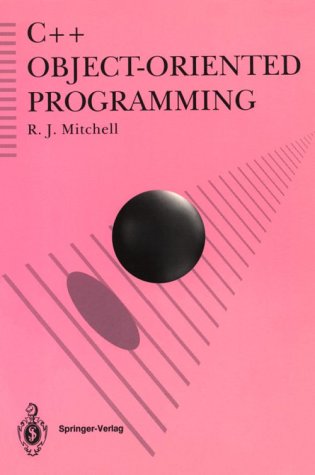 MITCHELL:C++ OBJECT-ORIENTED, PROGRAMMING (9780387914909) by MITCHELL, R.