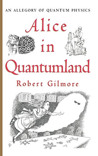 Beispielbild fr Alice in Quantumland. An allegory of quantum physics. zum Verkauf von Antiquariat & Verlag Jenior