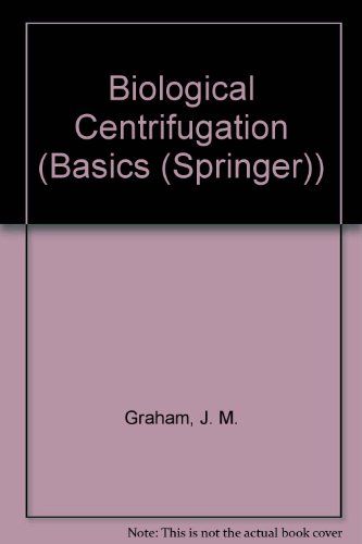 Biological Centrifugation (9780387915760) by John M. Graham