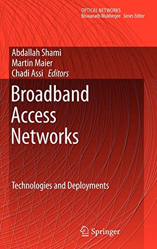 9780387921303: Broadband Access Networks: Technologies and Deployments (Optical Networks)